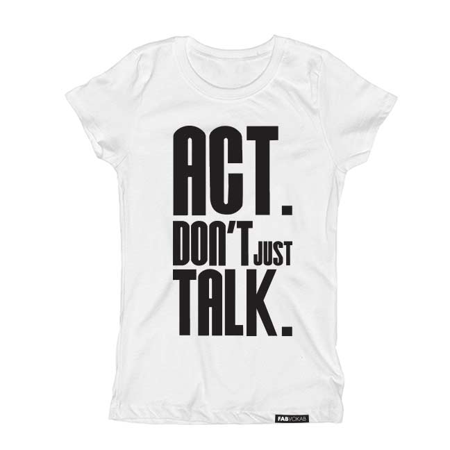 ACT. DON'T JUST TALK. Kids, Girls, Boys, Unisex Short Sleeve T-shirt FABVOKAB