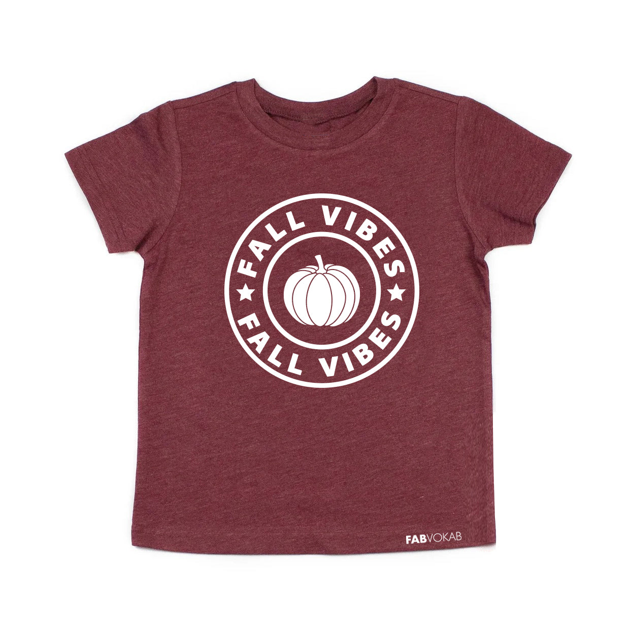 FALL VIBES Maroon Short Sleeve Kids, Teen, Girls, Boys T-shirt FABVOKAB