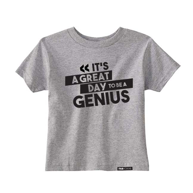 IT'S A GREAT DAY TO BE A GENIUS Short Sleeve T-shirt FABVOKAB