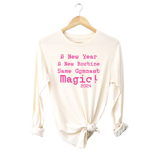 A New Year, A New Routine Same Gymnast Magic 2024 Girls Jersey Long Sleeve Tee