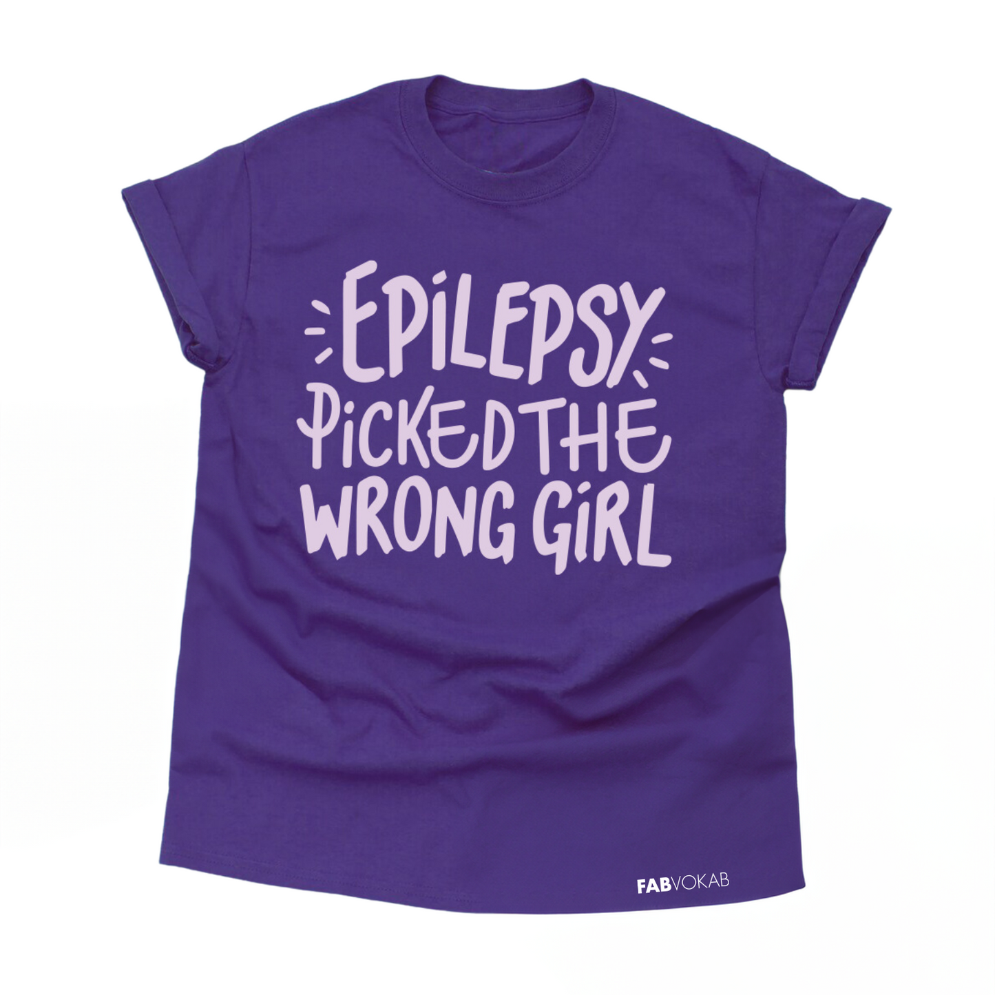 "Epilepsy picked the wrong girl" Purple Short Sleeve T-shirt