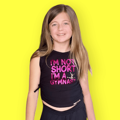 "I'm Not Short, I'm a Gymnast" Girls Crop Top