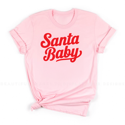 Santa Baby Pink T-Shirt - Kids, Teens & Adults