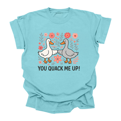 Silly Goose Series – “You Quack Me Up!” Tee