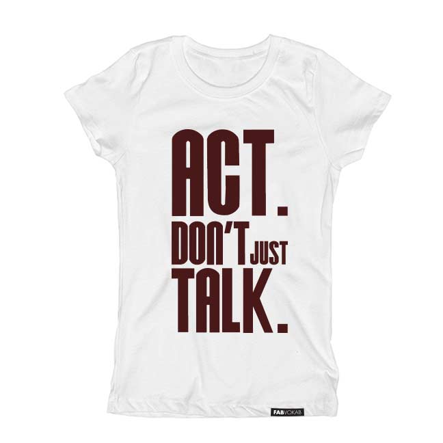 ACT. DON'T JUST TALK. with Maroon design Short Sleeve T-shirt FABVOKAB