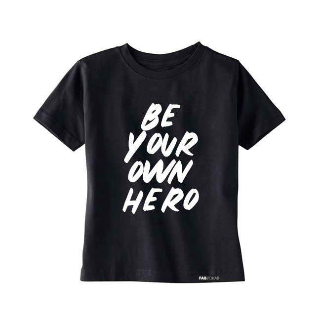 BE YOUR OWN HERO Short Sleeve Kids T-shirt FABVOKAB