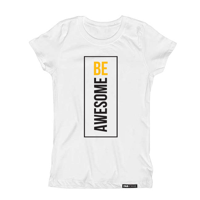 BE AWESOME. Kids, Girls, Boys, Unisex Short Sleeve T-shirt FABVOKAB