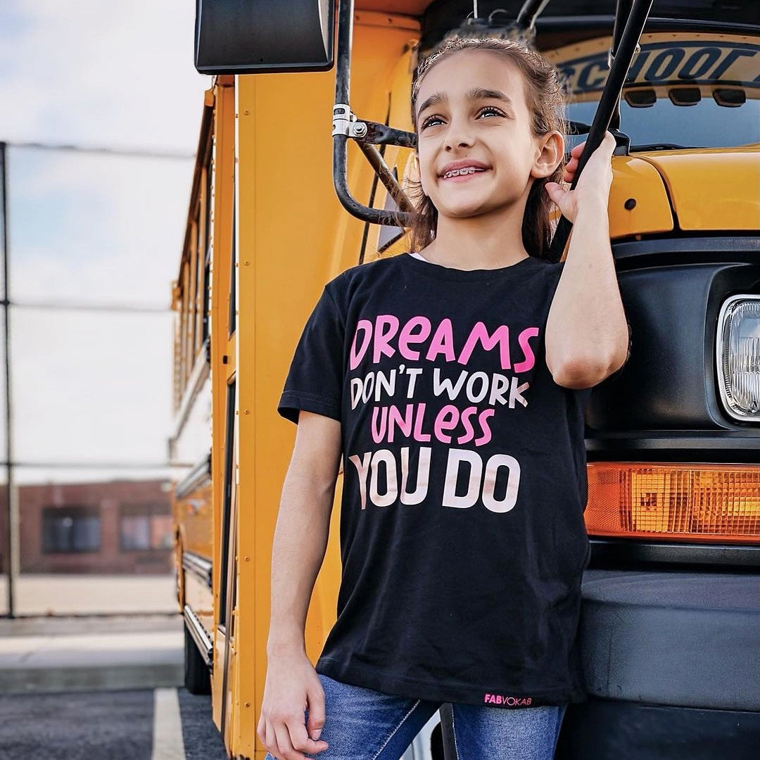 Dreams don't work unless you do. Kids, Boys, Girls, Teen Short Sleeve T-shirt FABVOKAB