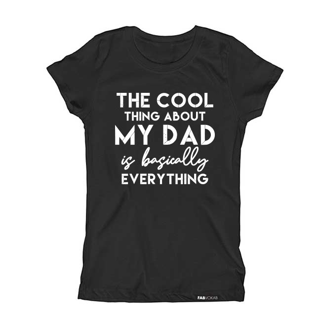The Cool Thing about my Dad Kids, Teen Short Sleeve T-shirt FABVOKAB
