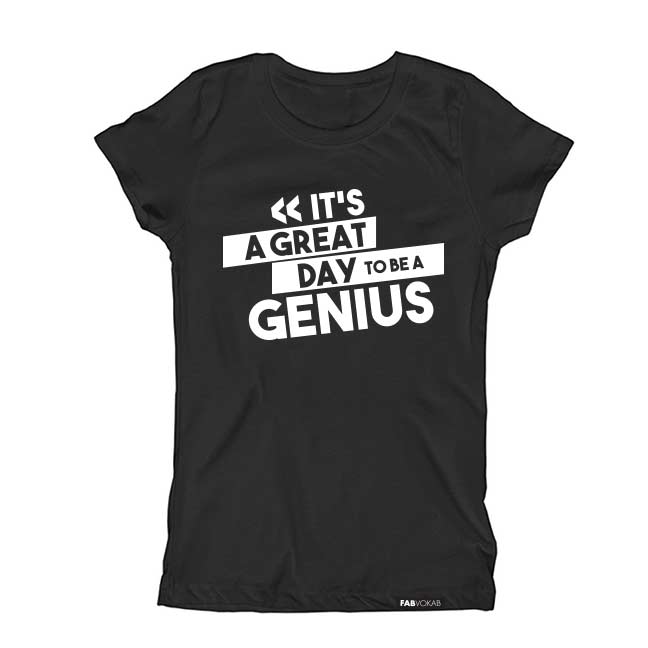 IT'S A GREAT DAY TO BE A GENIUS Short Sleeve T-shirt FABVOKAB