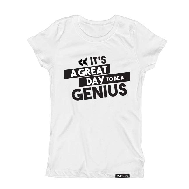 IT'S A GREAT DAY TO BE A GENIUS Short Sleeve T-shirt FABVOKAB