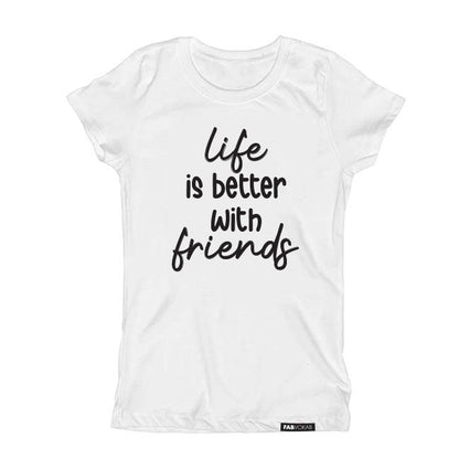 LIFE IS BETTER WITH FRIENDS KIDS, TEEN SHORT SLEEVE T-SHIRT FABVOKAB