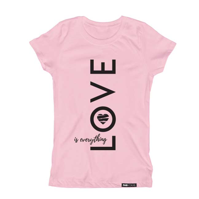 GIRLS LOVE IS EVERYTHING Pink Short Sleeve T-shirt FABVOKAB