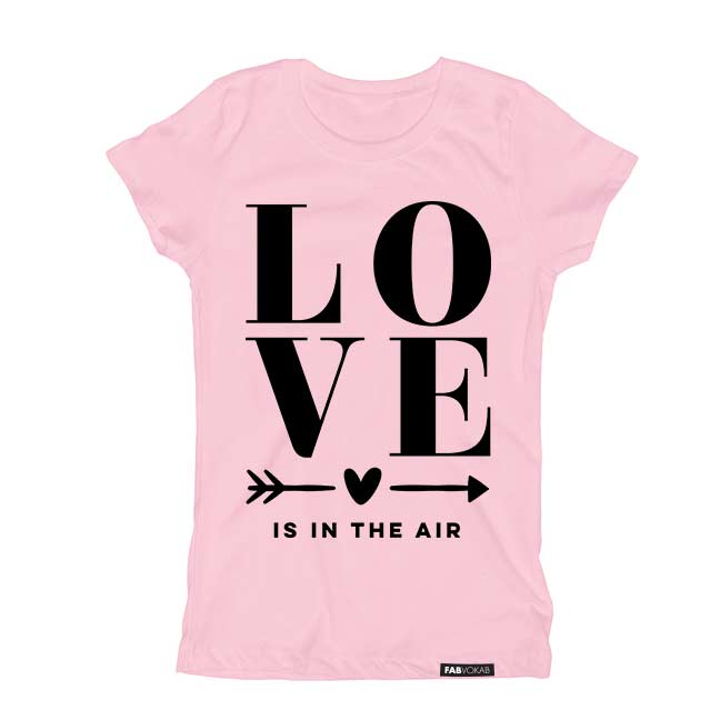 GIRLS LOVE IS IN THE AIR Pink Short Sleve T-shirt FABVOKAB