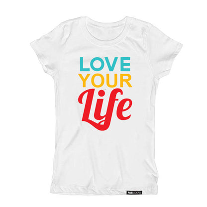 LOVE YOUR Life Kids, Girls, Boys, Unisex, Teen Short Sleeve T-shirt FABVOKAB