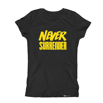 NEVER SURRENDER Short Sleeve Unisex Girls Boys Kids Teen T-shirt FABVOKAB