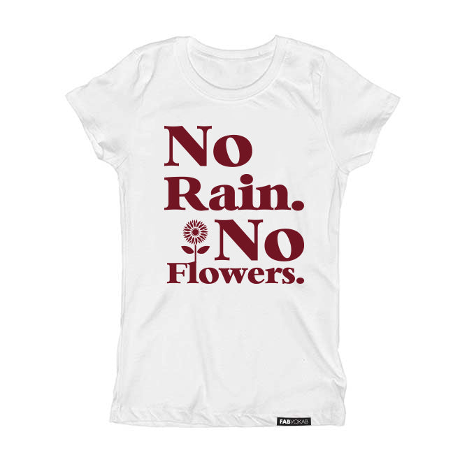 NO RAIN NO FLOWERS. KIDS, TEEN SHORT SLEEVE T-SHIRT FABVOKAB