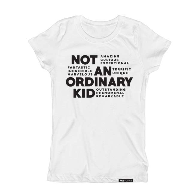 NOT AN ORDINARY KID Short Sleve T-shirt FABVOKAB