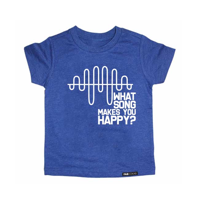 WHAT SONG MAKES YOU HAPPY? Blue Short Sleve T-shirt FABVOKAB