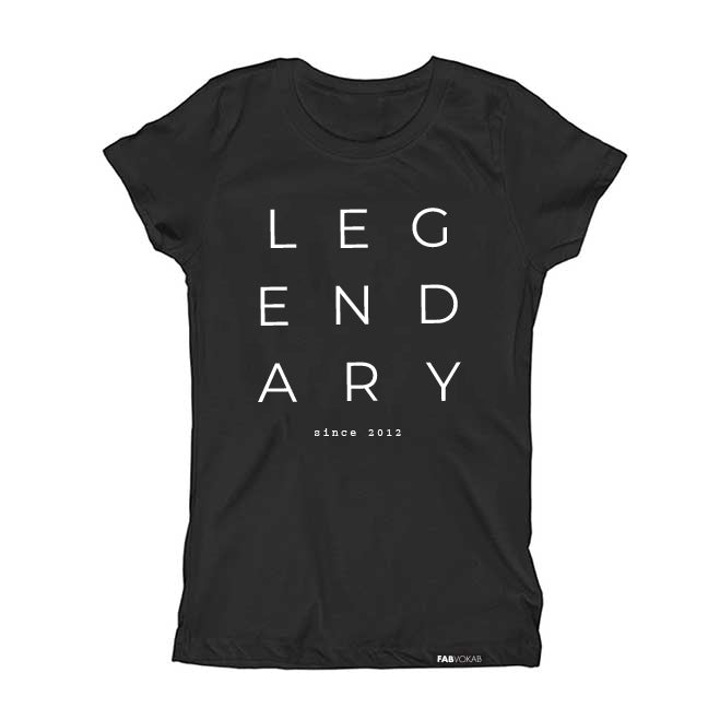 L E G E N D A R Y  (LEGENDARY) Kids, Girls, Teen Short Sleeve T-shirt (Custom year) FABVOKAB