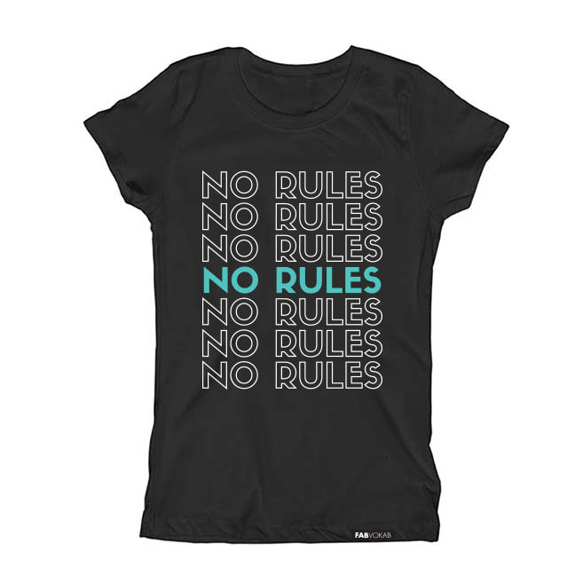 NO RULES Kids, Girls, Teen Short Sleeve T-shirt FABVOKAB